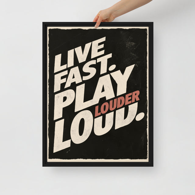 Live Fast Play Loud