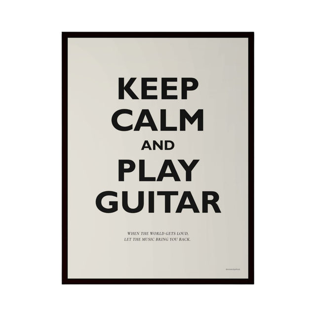 Keep Calm and Play Guitar