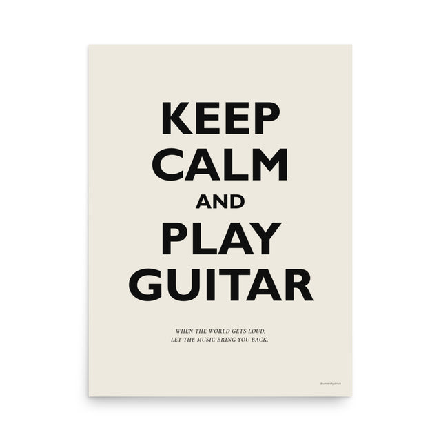 Keep Calm and Play Guitar