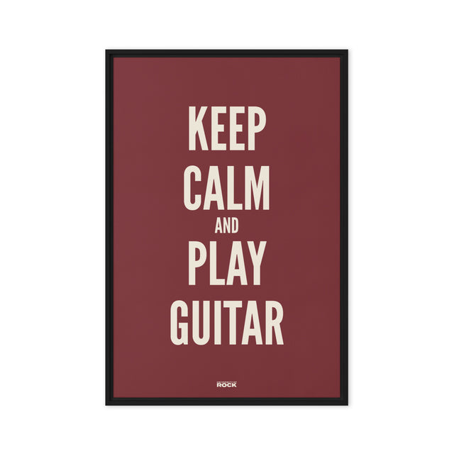Keep Calm And Play Guitar