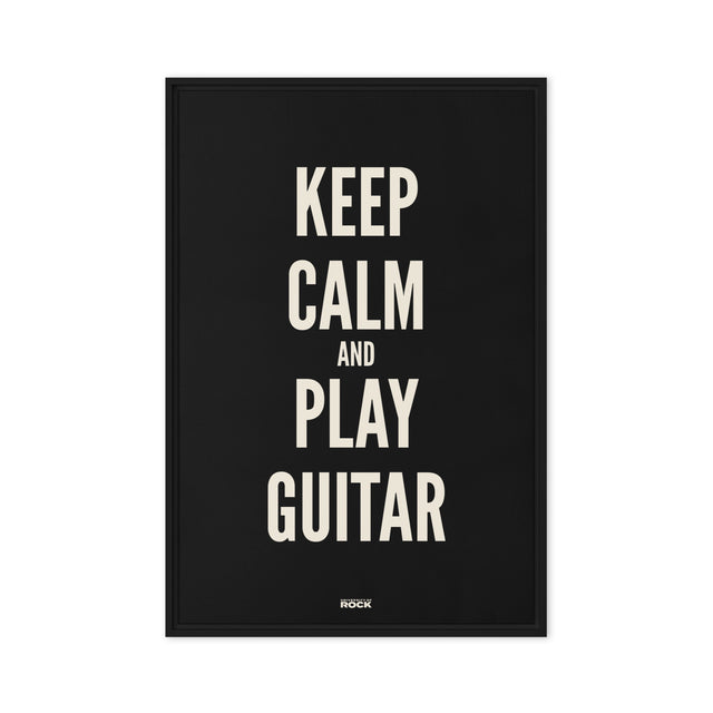 Keep Calm And Play Guitar